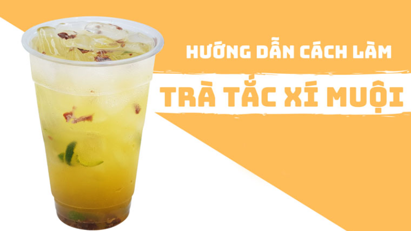 trà tắc xí nuội ngon