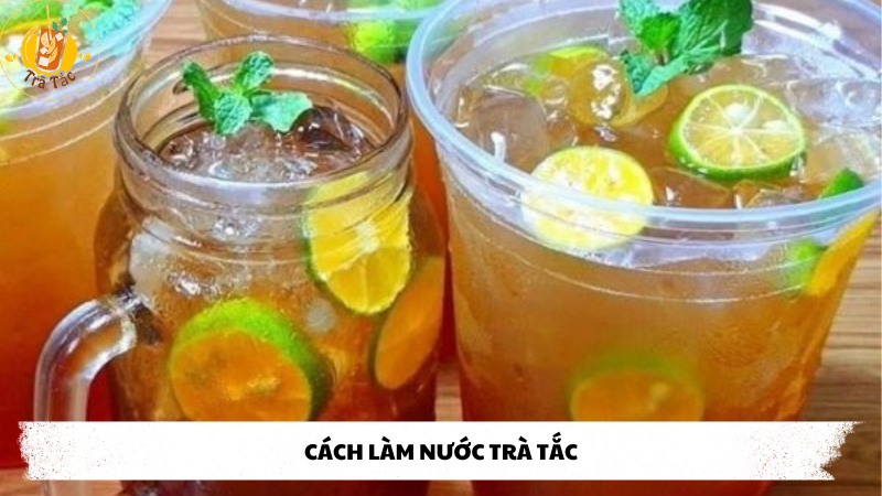 cách làm nước trà tắc